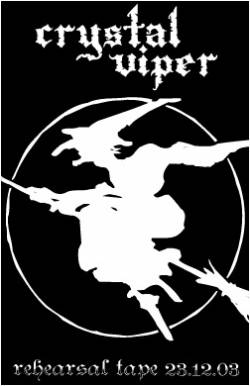 Crystal Viper : Rehearsal Tape